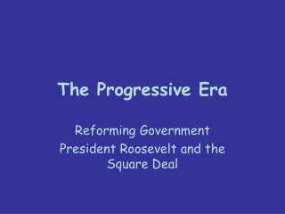 The Progressive Era