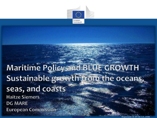 Maritime Policy and BLUE  GROWTH Sustainable growth from  the  oceans ,  seas , and  coasts