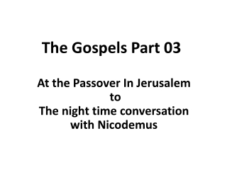 The Gospels Part 03