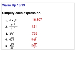 Warm Up 10/13 Simplify each expression.