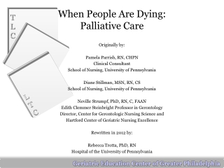 When People Are Dying:  Palliative Care