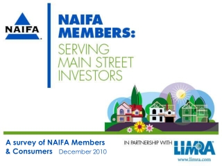 A survey of NAIFA Members  &amp; Consumers    December 2010