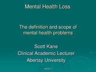 The definition and scope of                           mental health problems