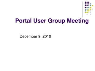 Portal User Group Meeting