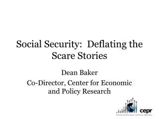 Social Security:  Deflating the Scare Stories