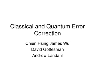 Classical and Quantum Error Correction