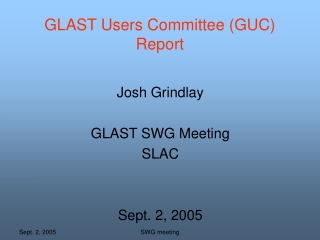 GLAST Users Committee (GUC) Report