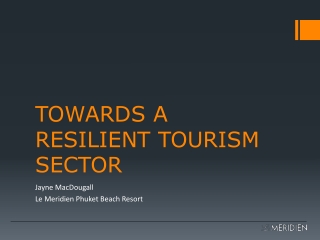 TOWARDS A RESILIENT TOURISM SECTOR