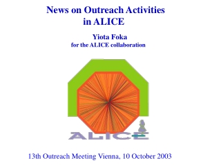 News on Outreach Activities                 in ALICE