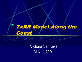 TxRR Model Along the Coast