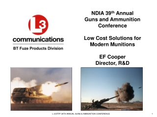 NDIA 39 th  Annual  Guns and Ammunition Conference Low Cost Solutions for Modern Munitions