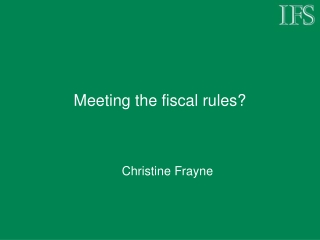 Meeting the fiscal rules?