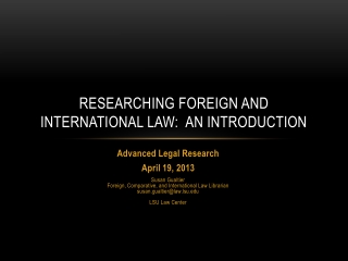 Researching Foreign and international Law:  An Introduction