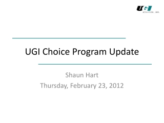 UGI Choice Program Update