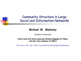 Community Structure in Large  Social and Information Networks