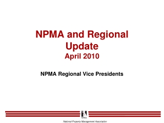 NPMA and Regional  Update  April 2010