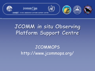 JCOMM  in situ  Observing Platform Support Centre