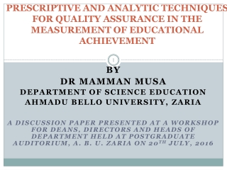 BY   DR MAMMAN MUSA DEPARTMENT OF SCIENCE EDUCATION AHMADU BELLO UNIVERSITY, ZARIA