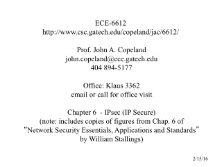 ECE-6612  csc.gatech/copeland/jac/6612/  Prof. John A. Copeland