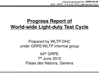 Progress Report of  World-wide Light-duty Test Cycle