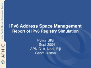 IPv6 Address Space Management  Report of IPv6 Registry Simulation