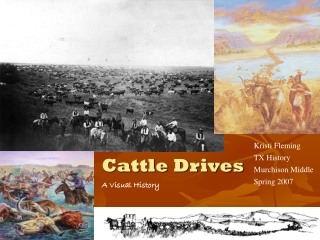 Cattle Drives A Visual History