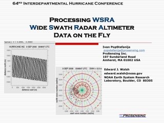 Processing  WSRA W ide  S wath  R adar  A ltimeter  Data on the Fly