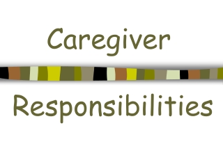 Caregiver  Responsibilities