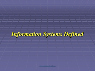 Information Systems Defined