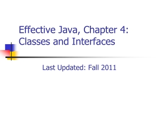 Effective Java, Chapter 4:   Classes and Interfaces