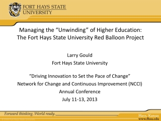 Managing the “Unwinding” of Higher Education: The Fort Hays State University Red Balloon Project