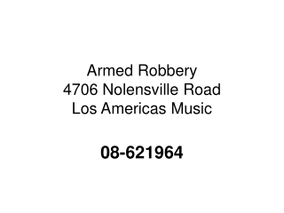 Armed Robbery 4706 Nolensville Road Los Americas Music