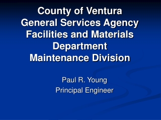 County of Ventura General Services Agency Facilities and Materials Department Maintenance Division