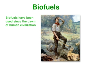 Biofuels