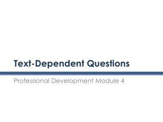 Text-Dependent Questions