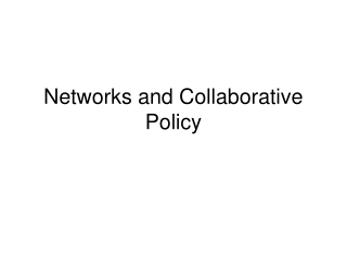 Networks and Collaborative Policy