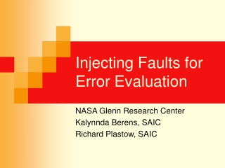 Injecting Faults for Error Evaluation