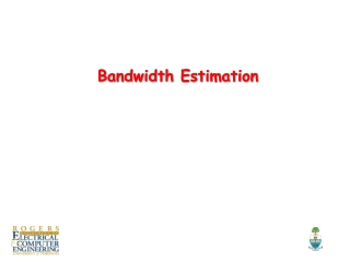 Bandwidth Estimation