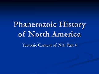 Phanerozoic History of North America