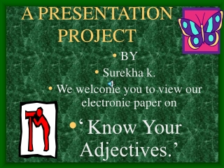 A PRESENTATION PROJECT