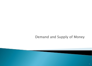 Demand and Supply of Money