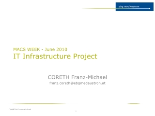 MACS WEEK - June 2010 IT Infrastructure Project