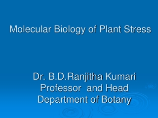 Molecular Biology of Plant Stress