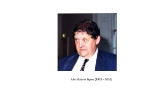 John Gabriel Byrne (1933 – 2016)