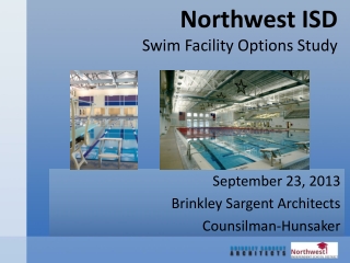 Northwest ISD Swim Facility Options Study