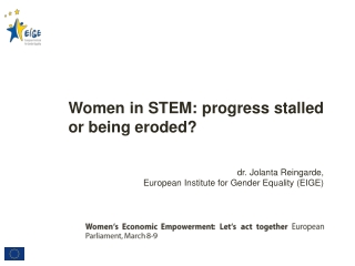 Women in STEM: progress stalled or being eroded?  dr. Jolanta Reingarde,