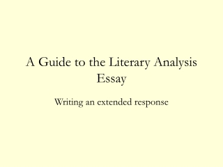 A Guide to the Literary Analysis Essay