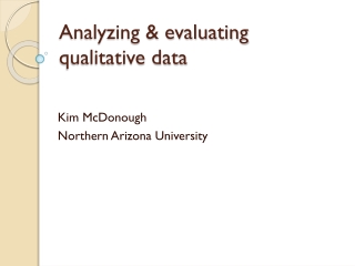 Analyzing &amp; evaluating qualitative data