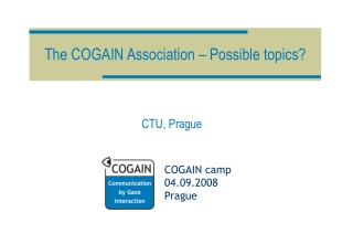 The COGAIN Association – Possible topics?