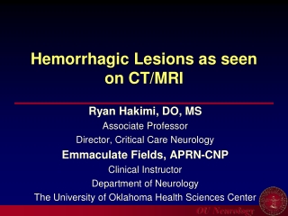 Hemorrhagic Lesions as seen on CT/MRI